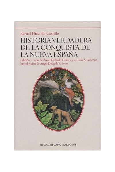 HISTORIA VERDADERA DE LA CONQUISTA DE LA NUEVA ESPAÑA